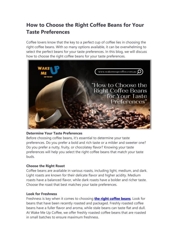 Top 8 Tips For Selecting The Best Coffee Beans Based On Your Taste Preferences.